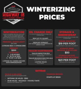 A price list for winterization services at Highway 18 Collision Center. It includes costs for watercraft, oil changes, trailer maintenance, storage, shrink-wrapping, and additional services like pickup, delivery, transom repairs, and even graphic design services to customize your vehicle's appearance.